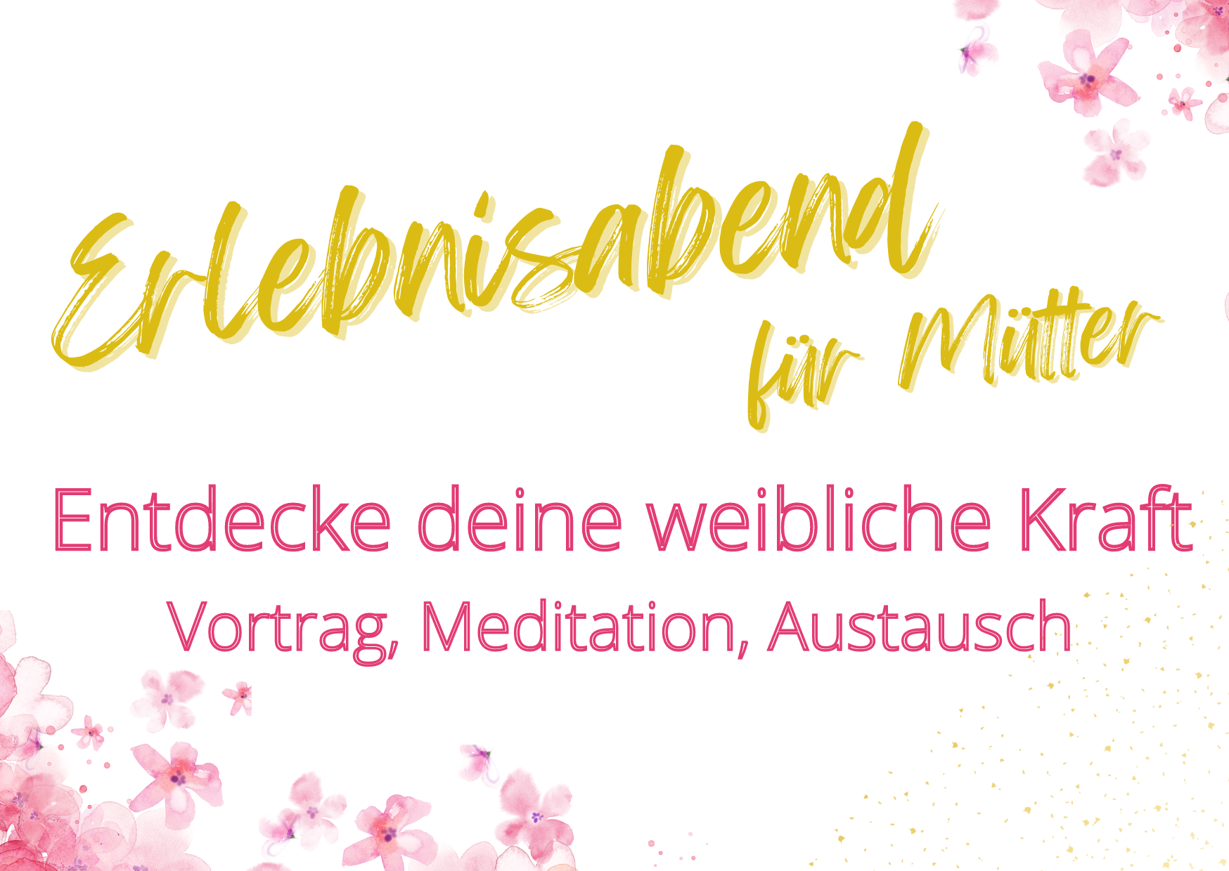 Erlebnisabend für Mütter Entdecke deine weibliche Kraft Vortrag Meditation mit Daria Katrin Linzbach spirituelle beratung bonn